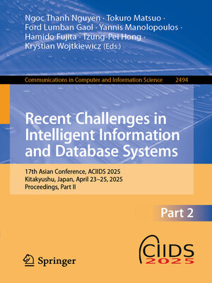 cover image of Recent Challenges in Intelligent Information and Database Systems
